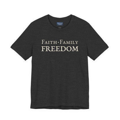 Faith. Family. Freedom. — Bold Stacked Tee (Unisex)